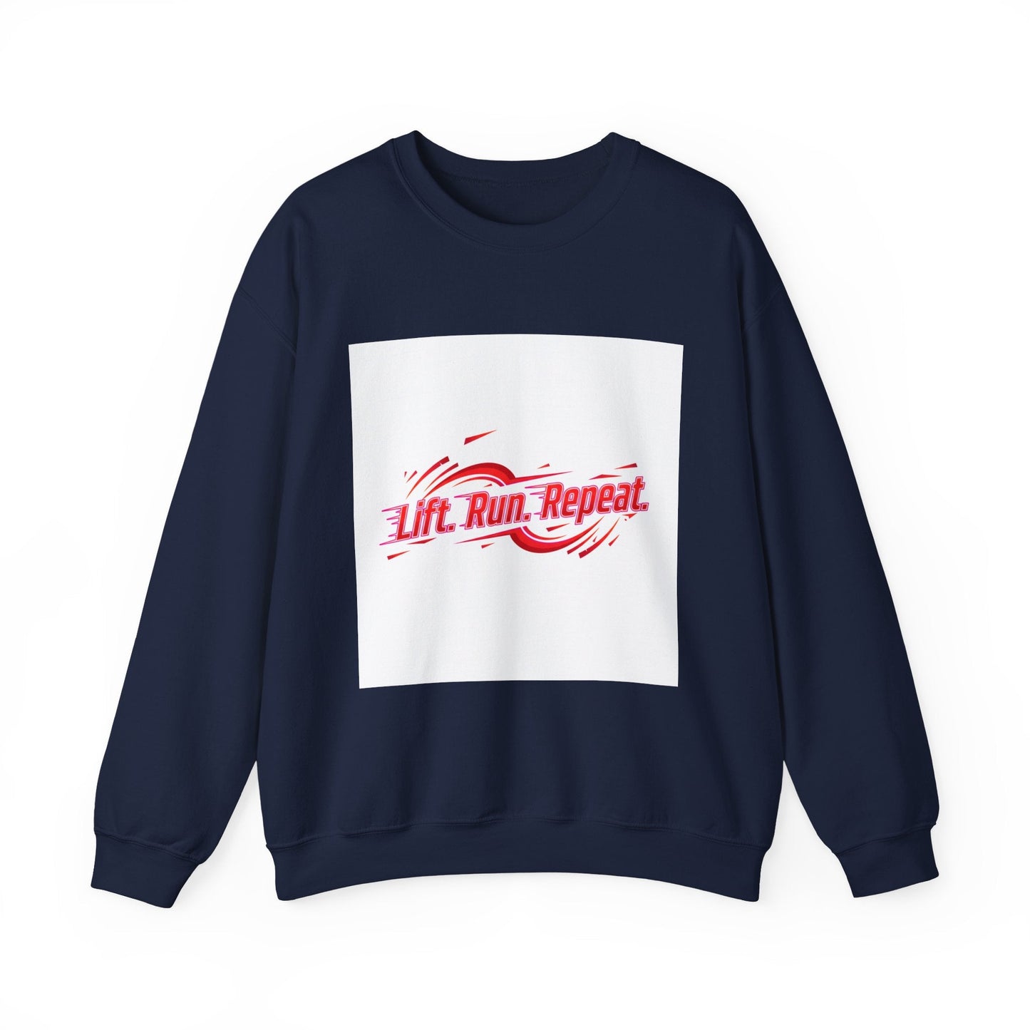 Lift. Run. Repeat. Sweatshirt | Fitness Shirt, Gym Motivation Activewear
