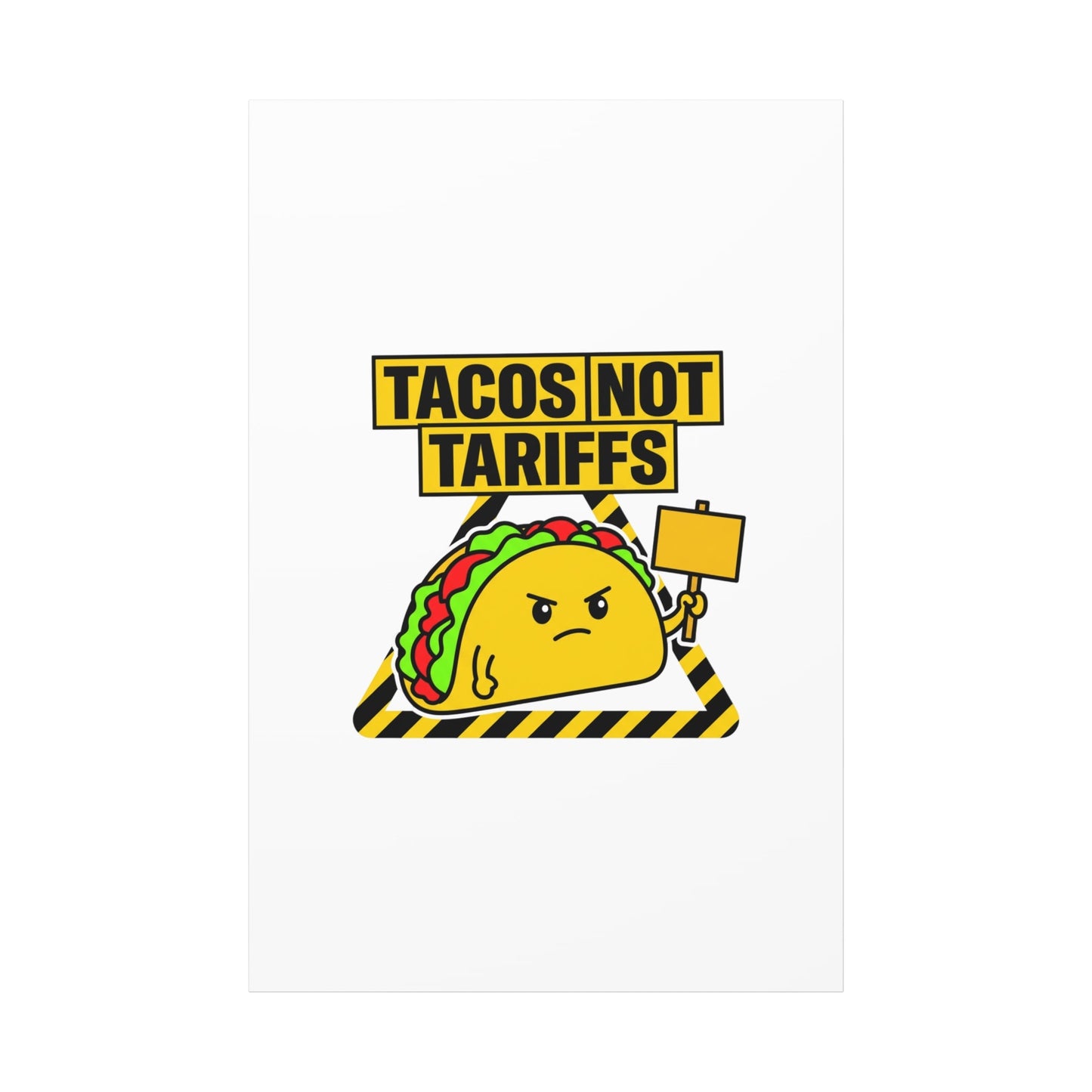 Tacos Not Tariffs Canvas | political taco pun, protest typography