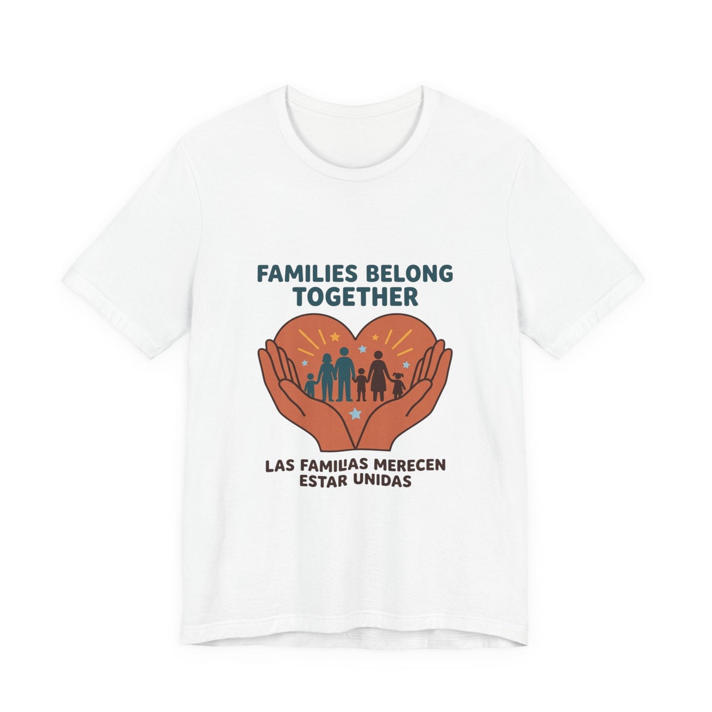 Families Belong Together Tee | family unity, solidaridad, bilingual