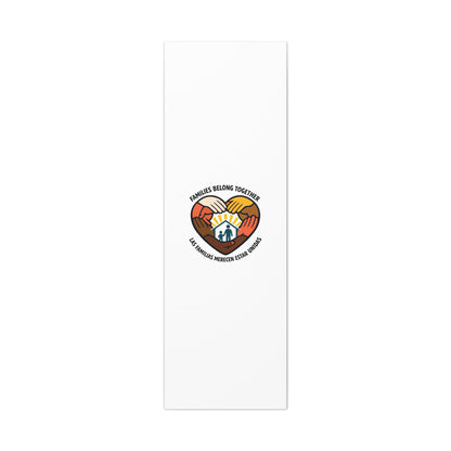 Families Belong Together Canvas, family unity solidarity, bilingual inclusive decor