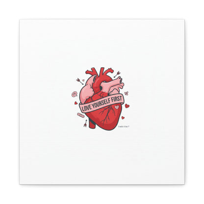 Love Yourself First Canvas, Hearts-with-a-Twist, Anti-Valentine Art
