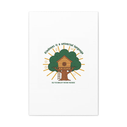 Kindness Is a Universal Language Canvas | Eco Humor, Treehouse Art
