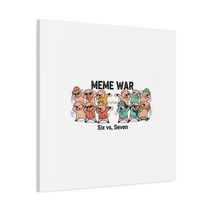Meme War: Six vs. Seven Canvas Wall Art