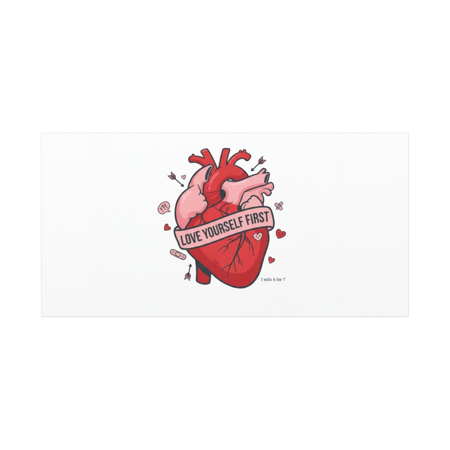 Love Yourself First Canvas, Hearts-with-a-Twist, Anti-Valentine Art