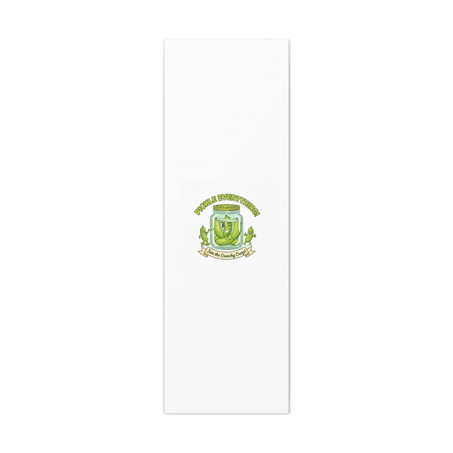 Pickle Everything! Matte Canvas | Brine Design, Pickle Lover Art