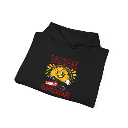 Tacos Not Tariffs Hoodie | political taco pun, protest typography