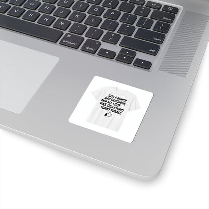 Self-Deprecating Quote Sticker | Sarcastic Introvert, Anxiety Humor