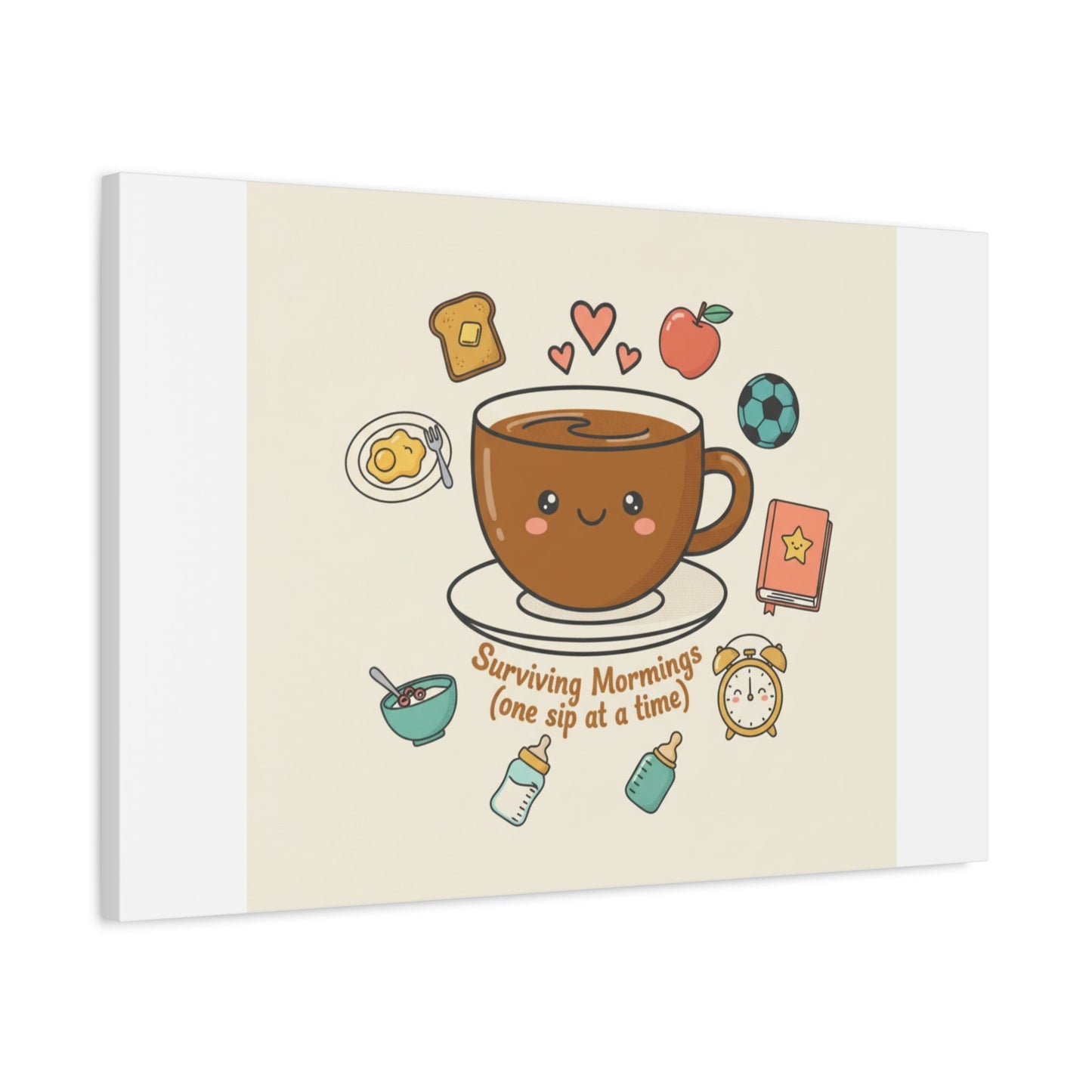 Surviving Mornings (One Sip at a Time) Canvas | Parenting Morning Humor, Coffee & Kids