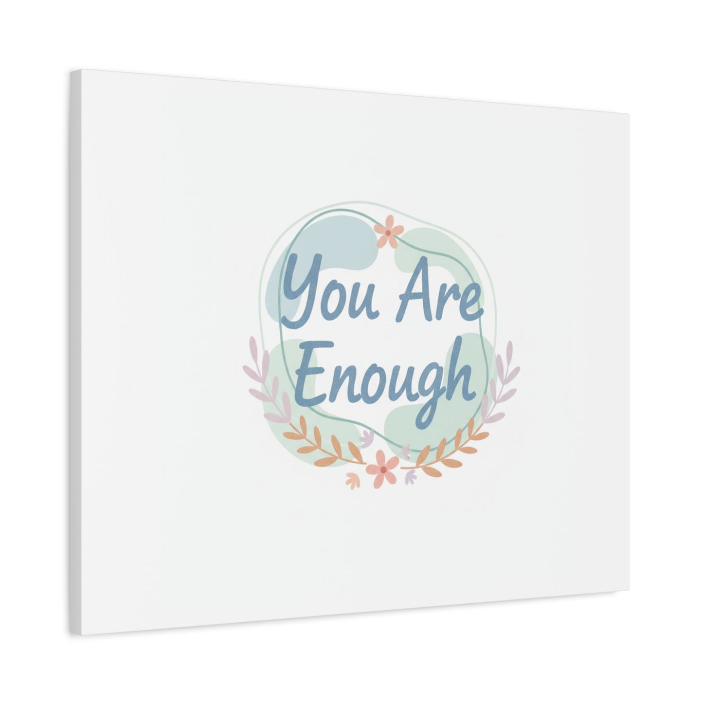 You Are Enough Canvas, Mental Health Art | Supportive Affirmation Wall Decor