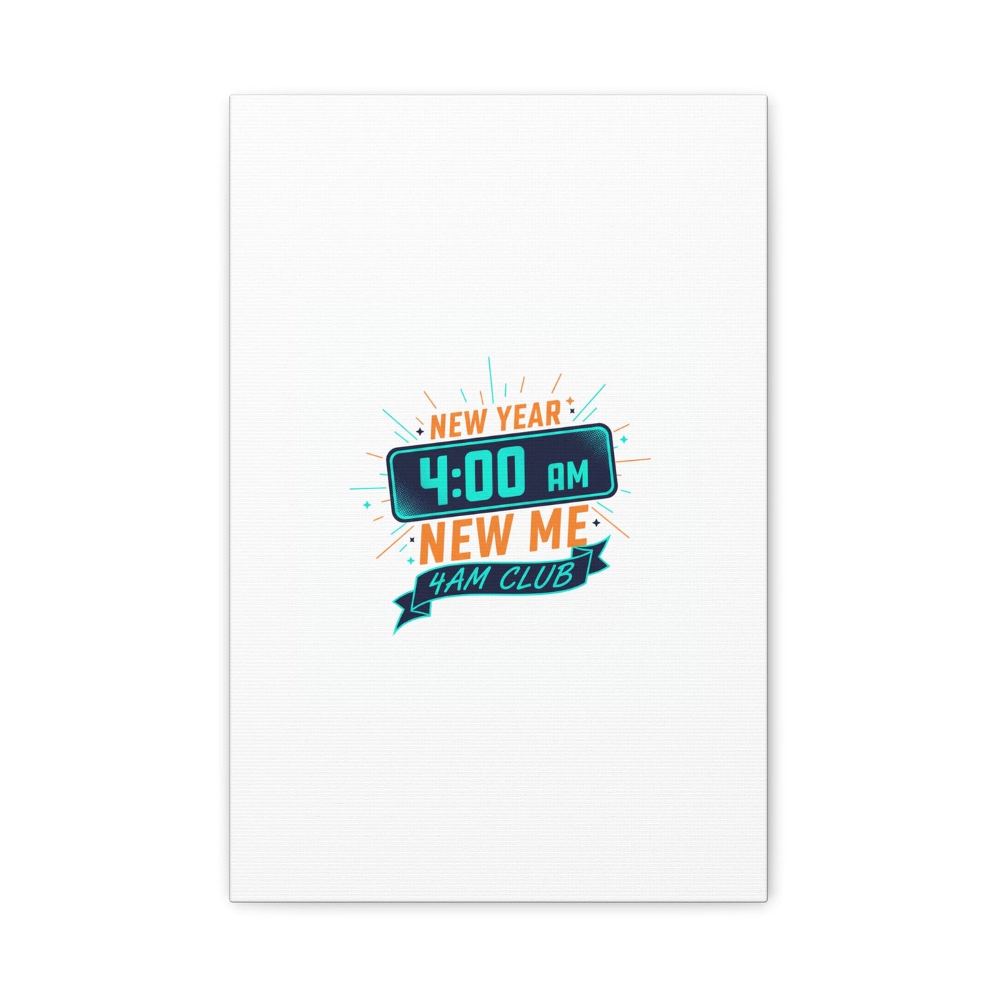 4AM Club New Year Graphic Canvas | Holiday Party Novelty, Festive New Year Decor