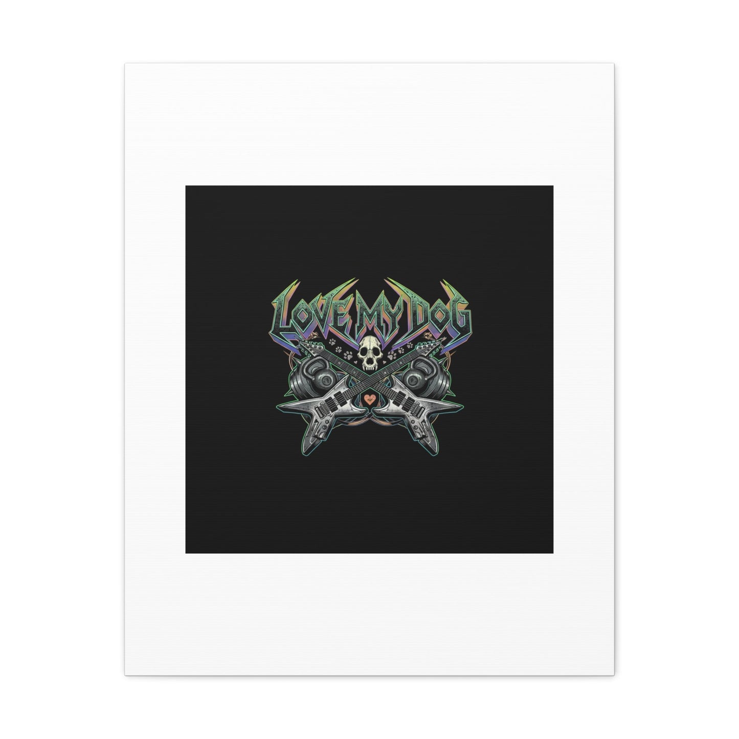 Love My Dog metal font Canvas | gothic wellness quote, edgy self-care merch