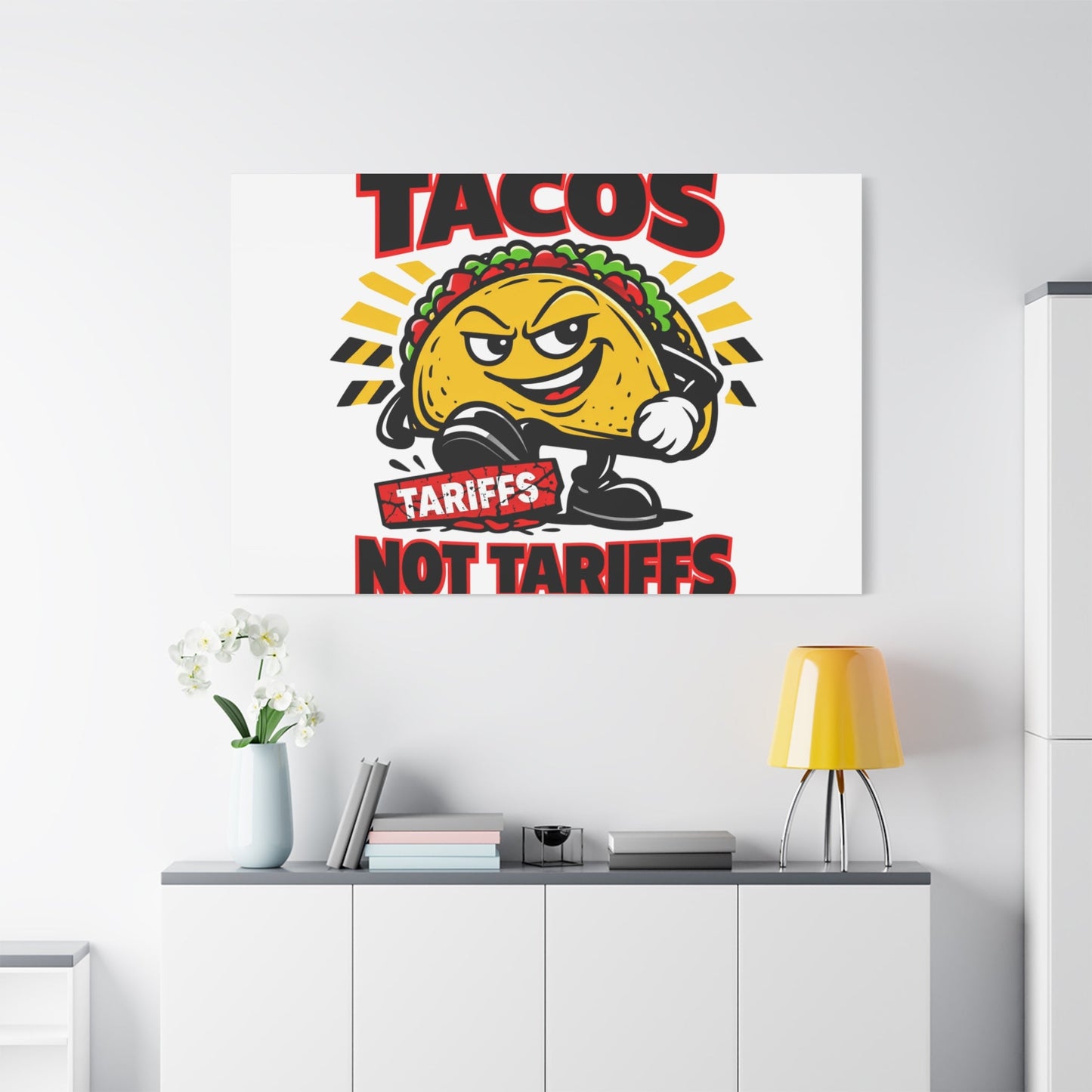 Tacos Not Tariffs Canvas | political taco pun, tariff backtrack meme