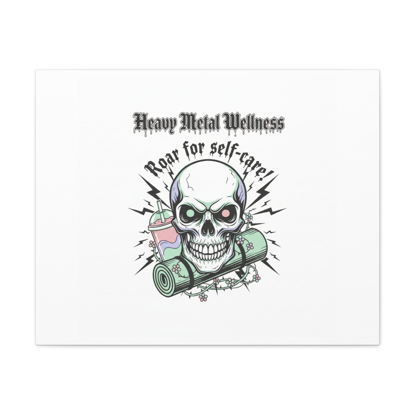 Roar for Self-Care Skull Canvas | heavy metal wellness, gothic wellness quote
