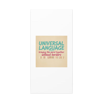 Universal Language Canvas | empowerment slogan, equality wall art