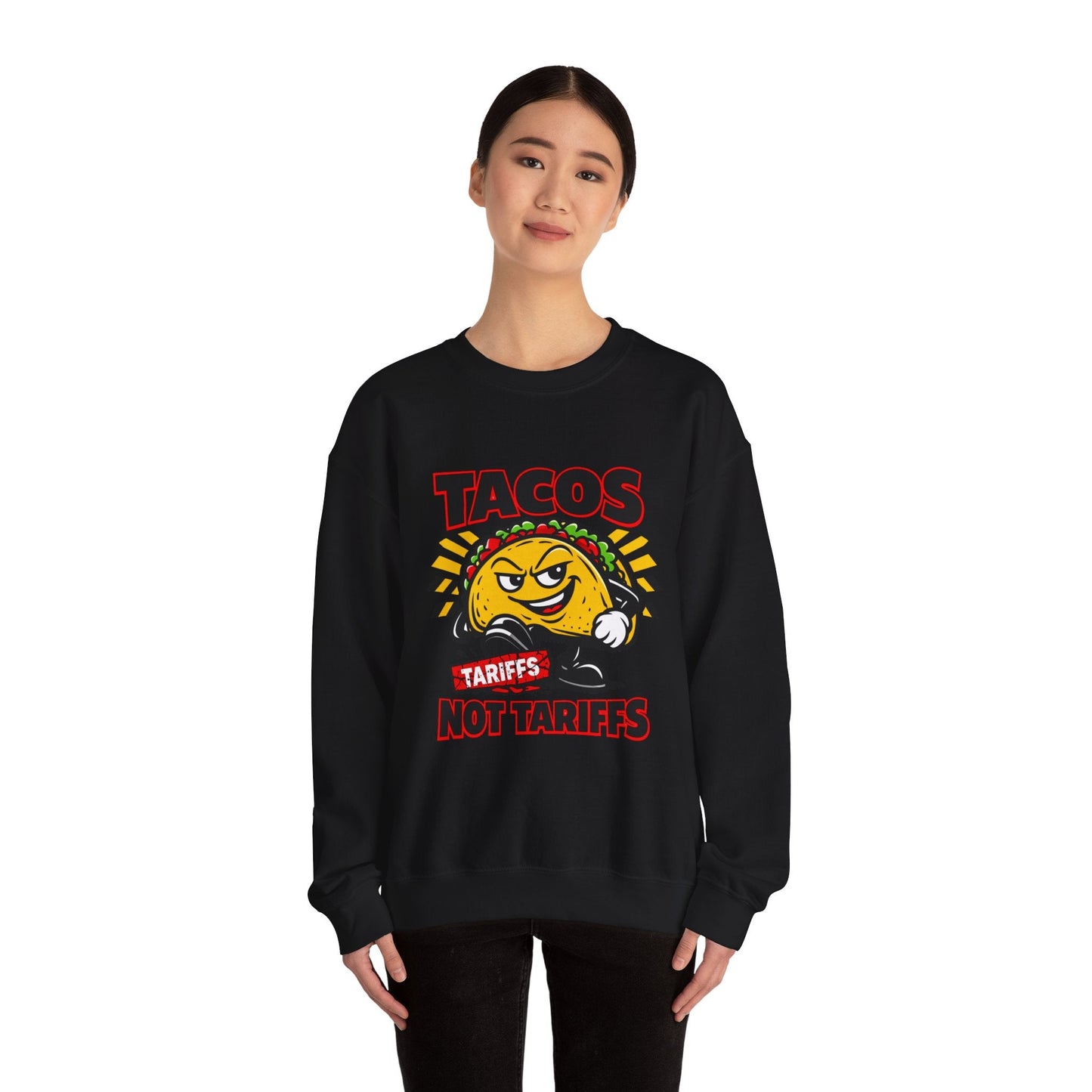 Tacos Not Tariffs Sweatshirt | taco pun, tariff protest typography
