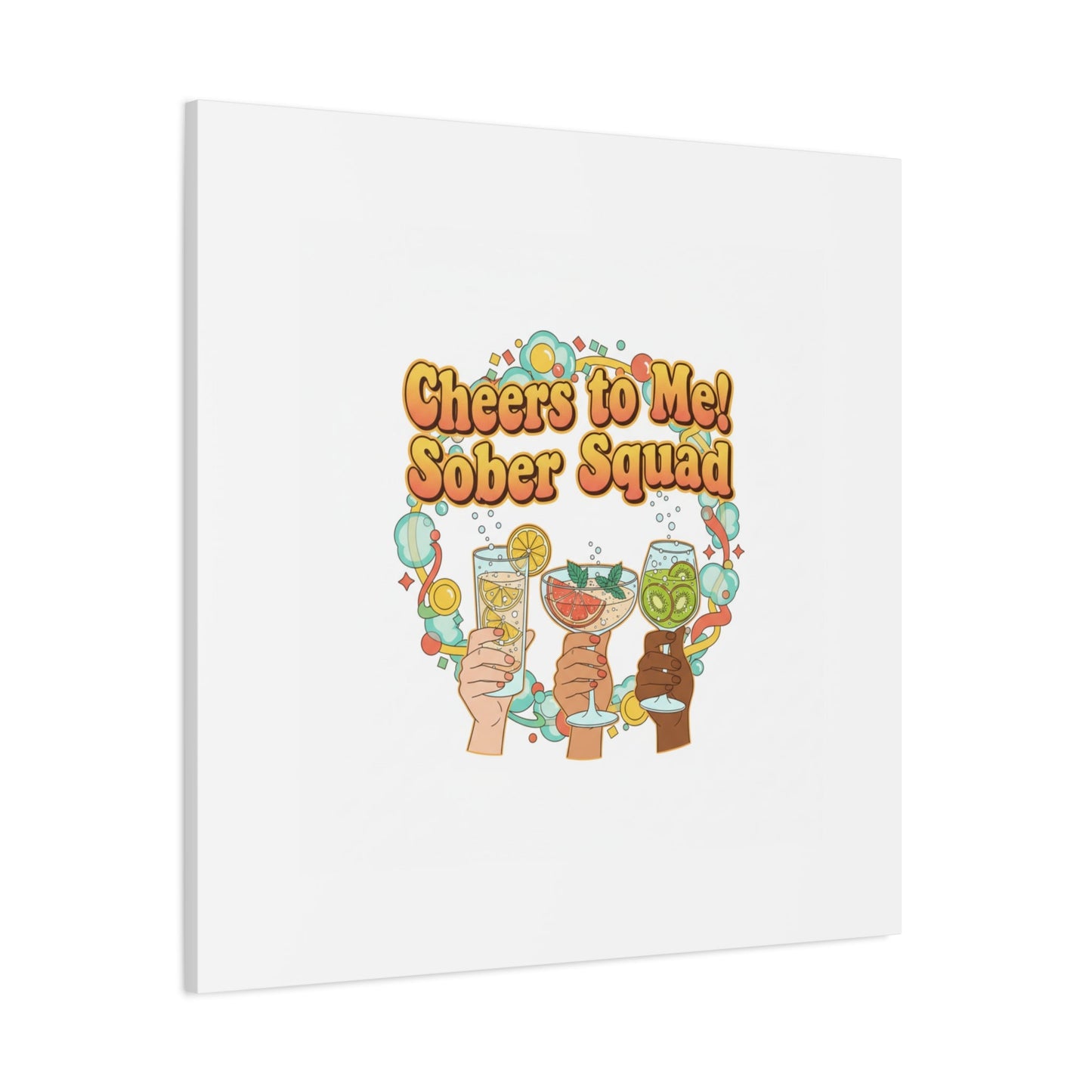 Cheers to Me Sober Squad Canvas | Dry January Mocktail Art