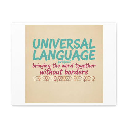 Universal Language Canvas | empowerment slogan, equality wall art