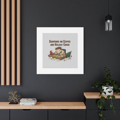 Surviving on Coffee and Holiday Cheer Canvas | Holiday Burnout, Festive But Tired