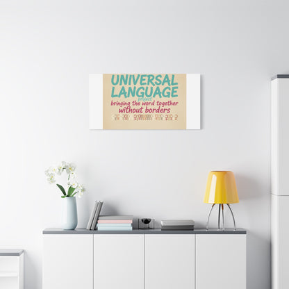 Universal Language Canvas | empowerment slogan, equality wall art