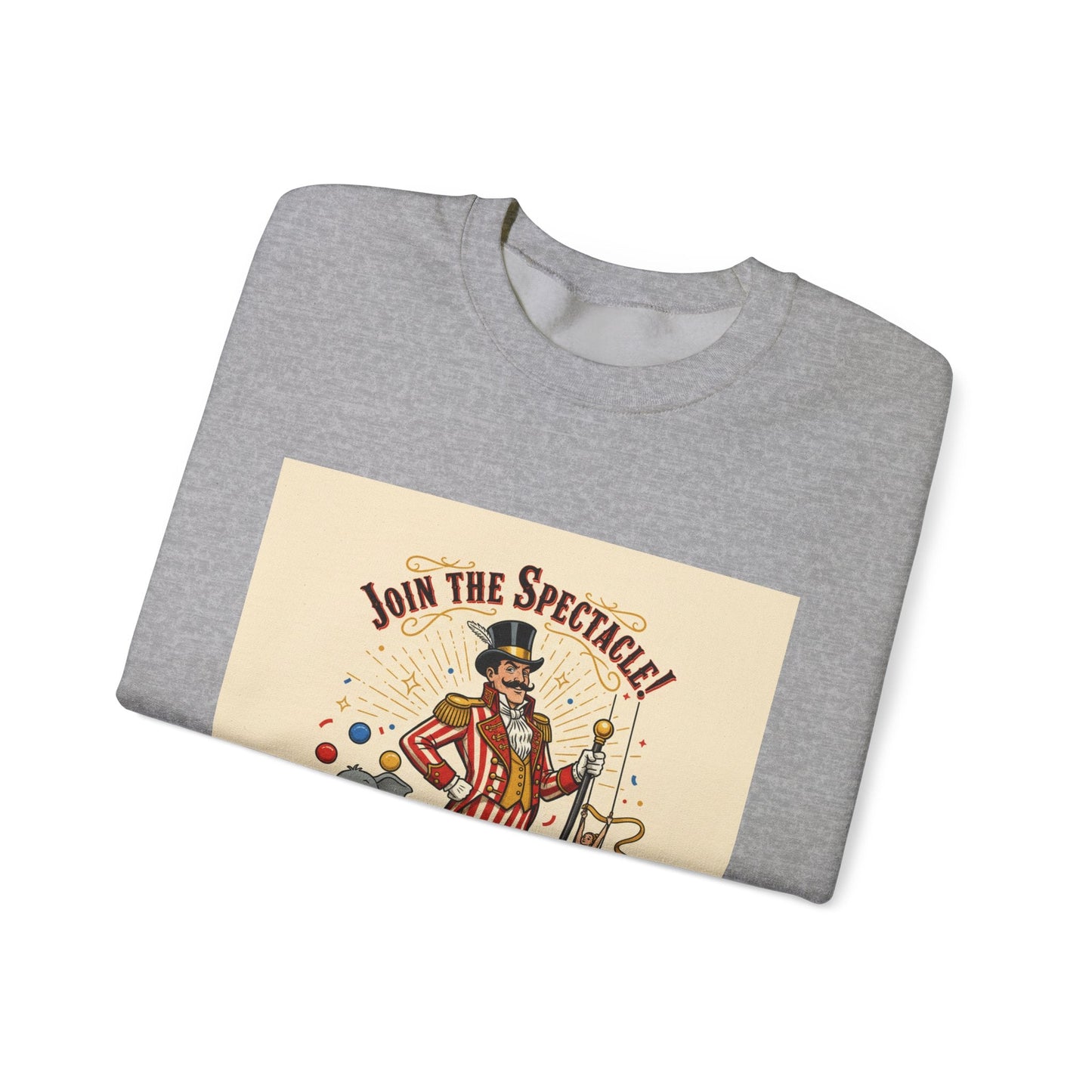 "Join the Spectacle" Vintage Circus Crewneck | Retro Ringmaster Sweatshirt