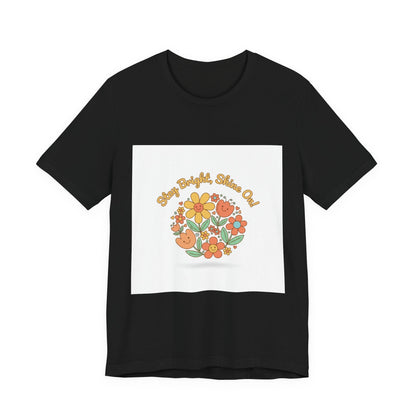 Sunny Bright Shine On tee | Hope Shirt, Radical Optimism Aesthetic