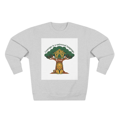 Curage Is a Universal Language Crewneck Sweatshirt — Teistan’s Tree House Back Patch