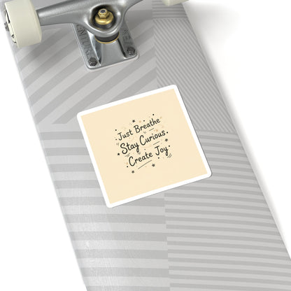 Just Breathe Stay Curious Create Joy Sticker | Messy Handwritten Typography, Doodle Journaling
