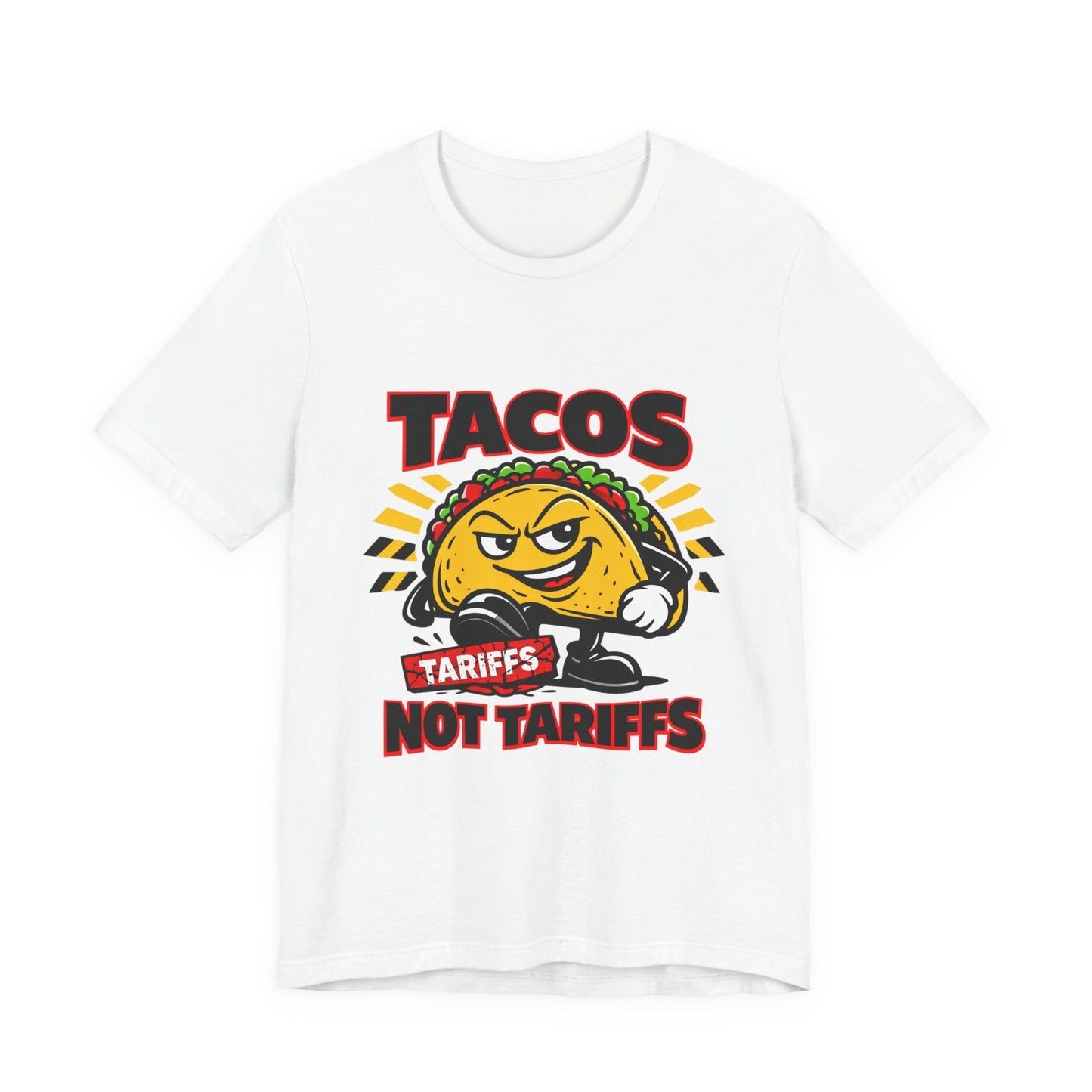 TACOS NOT TARIFFS Tee | taco pun, protest typography