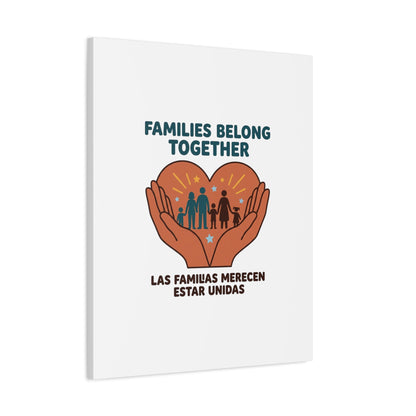 Families Belong Together Canvas | Family Unity, Bilingual Solidarity