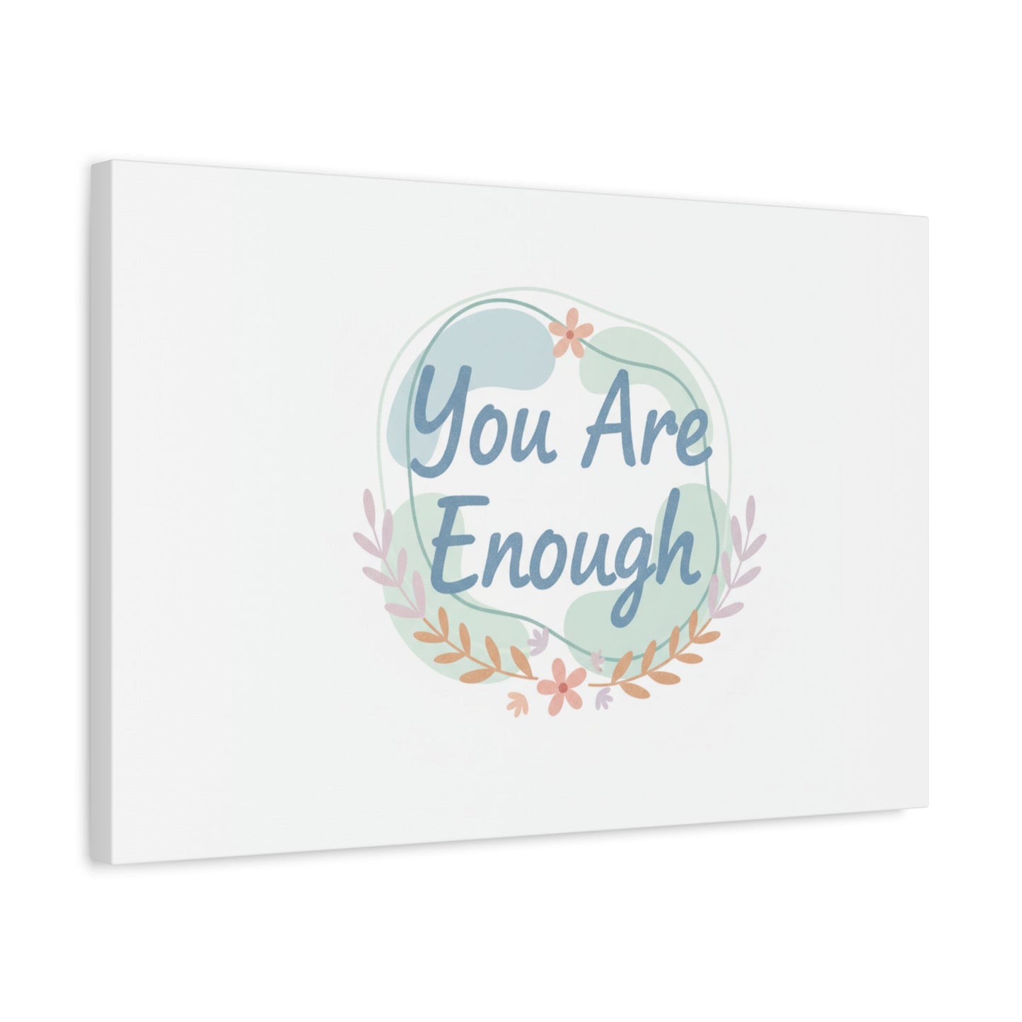 You Are Enough Canvas, Mental Health Art | Supportive Affirmation Wall Decor
