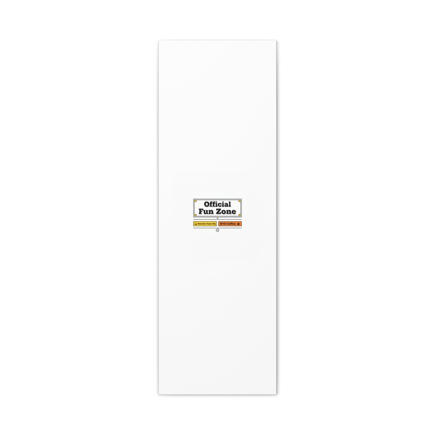 Official Fun Zone Canvas, Office Sign Parody, Workplace Humor, Notice Label