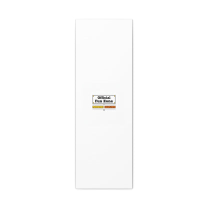 Official Fun Zone Canvas, Office Sign Parody, Workplace Humor, Notice Label