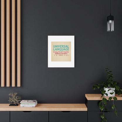 Universal Language Canvas | empowerment slogan, equality wall art