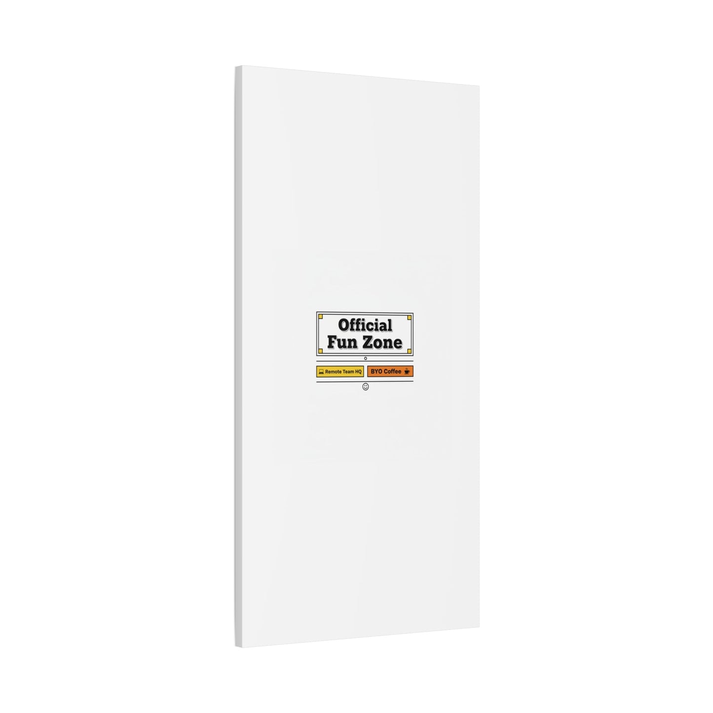 Official Fun Zone Canvas, Office Sign Parody, Workplace Humor, Notice Label
