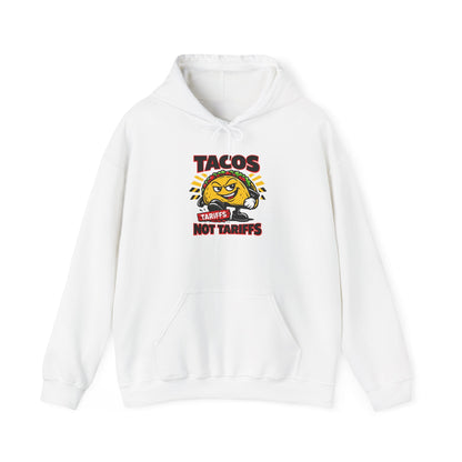 Tacos Not Tariffs Hoodie | political taco pun, protest typography