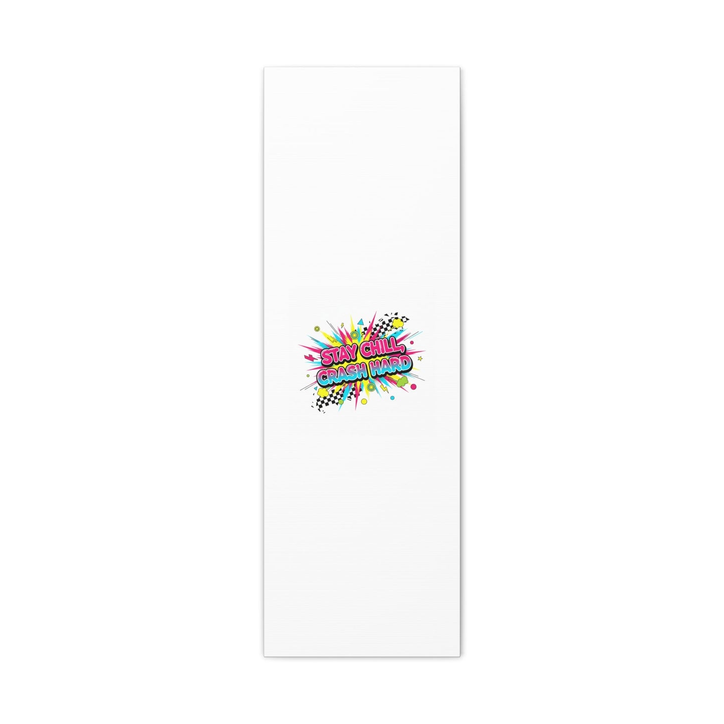 Stay Chill Crash Hard Canvas, neon graffiti crash out art | meltdown sticker style