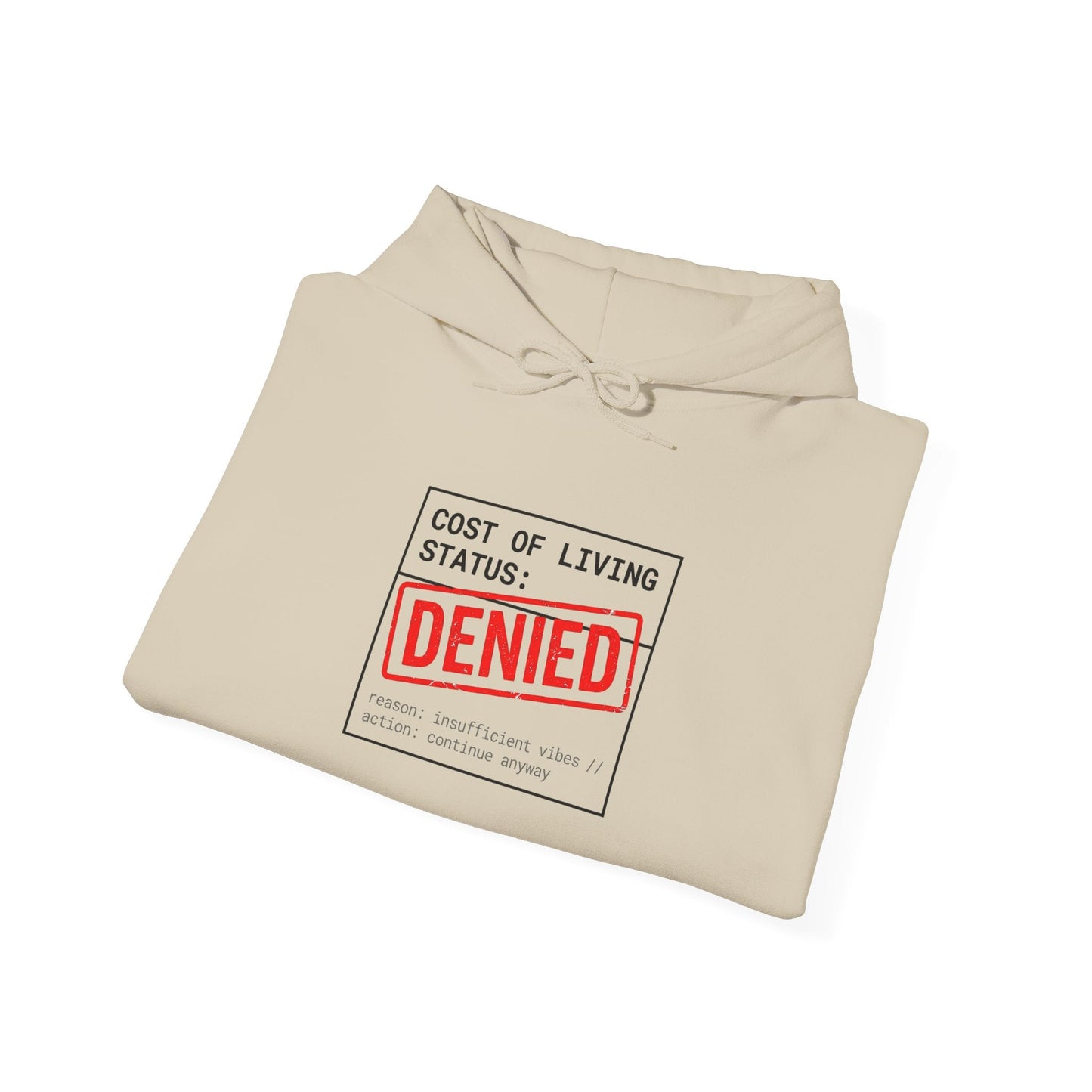 Cost of Living: DENIED Hoodie | budget humor, receipt aesthetic