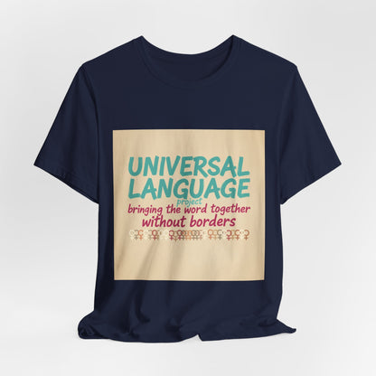 Universal Language Tee | empowerment quote, equality tee