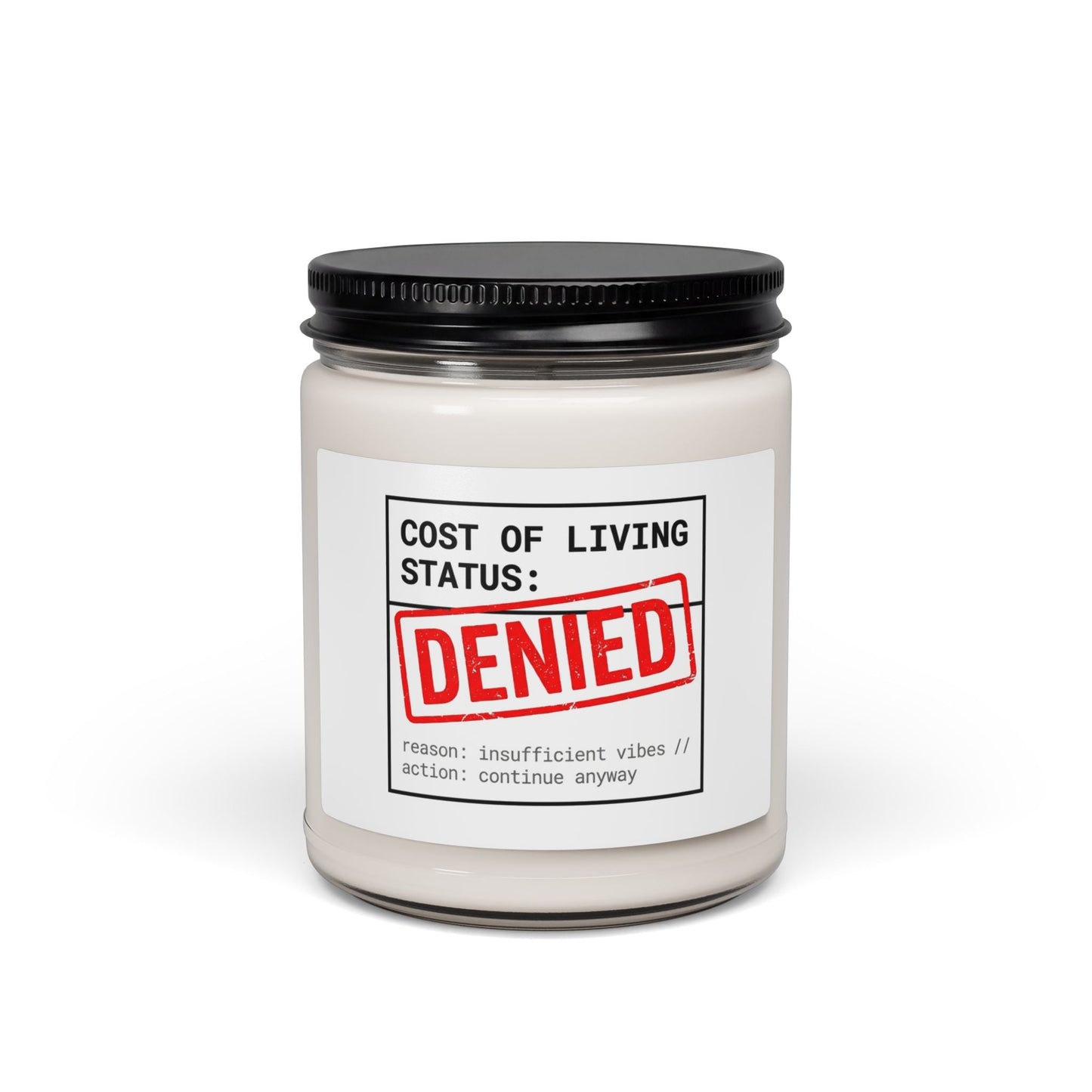 Cost of Living: DENIED Candle, receipt aesthetic, budget humor