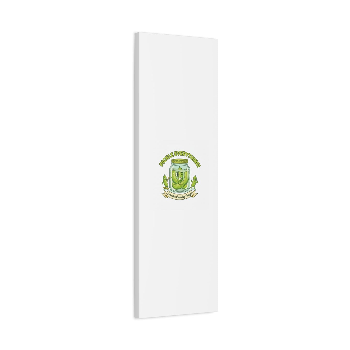 Pickle Everything! Matte Canvas | Brine Design, Pickle Lover Art