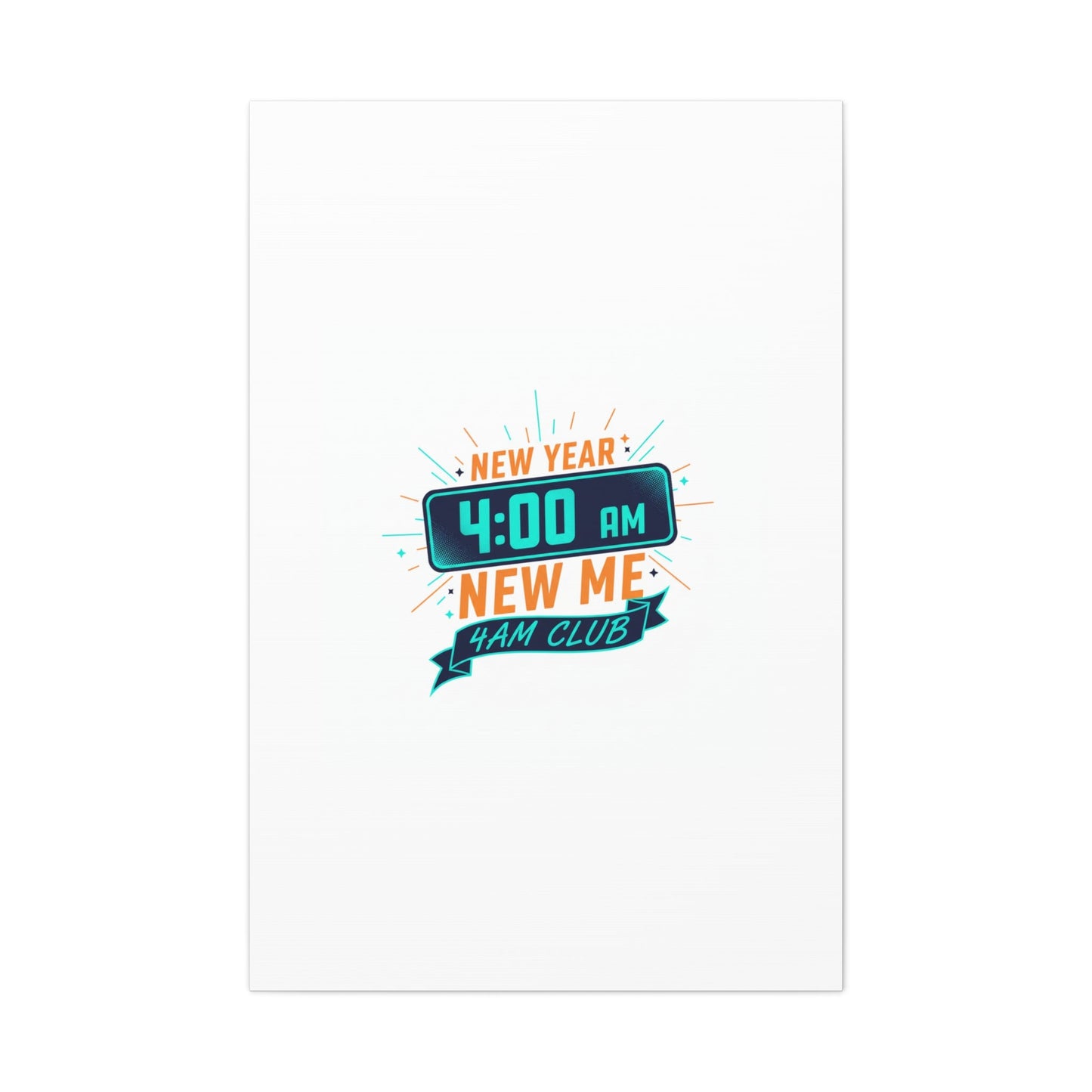 4AM Club New Year Graphic Canvas | Holiday Party Novelty, Festive New Year Decor