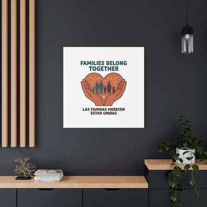 Families Belong Together Canvas | Family Unity, Bilingual Solidarity