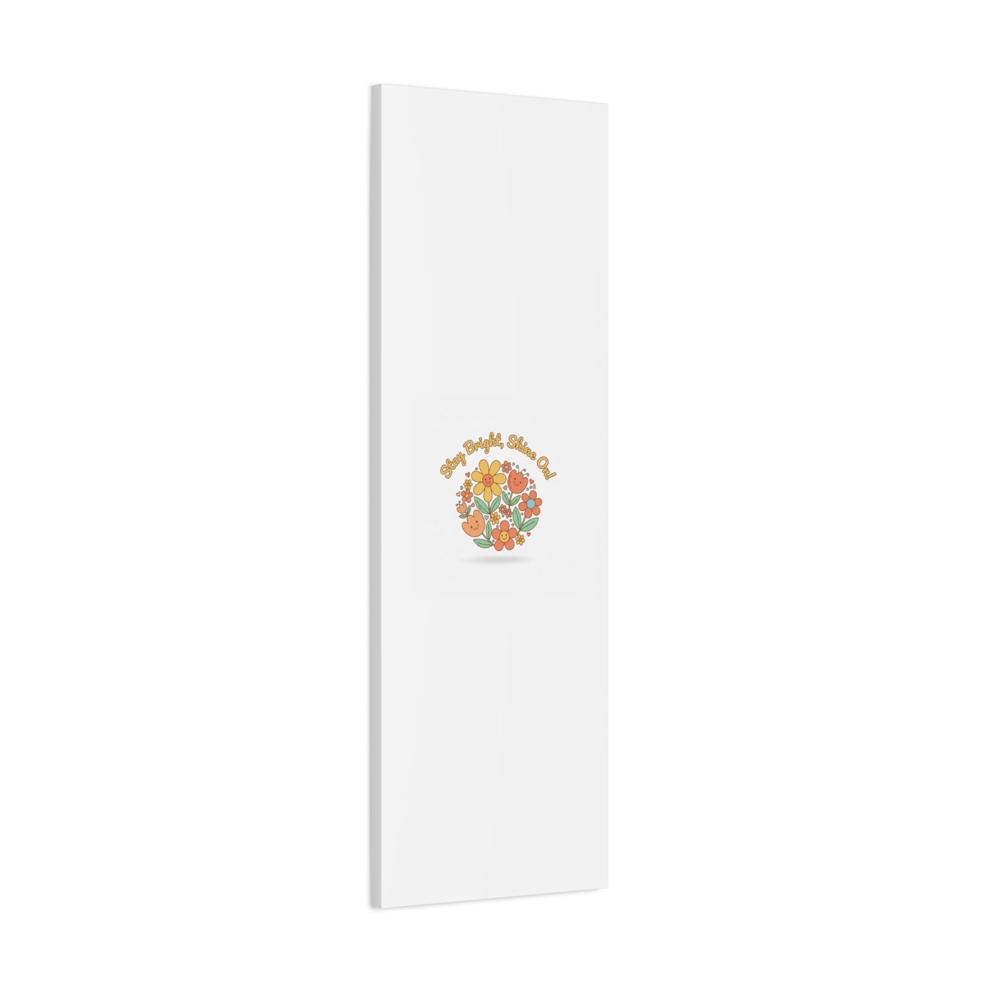 Stay Bright Shine On Canvas | Hopecore, Radical Optimism Wall Art