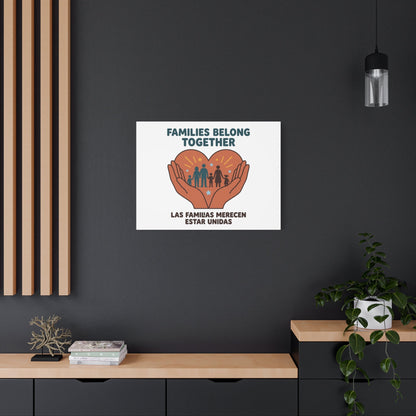 Families Belong Together Canvas | Family Unity, Bilingual Solidarity