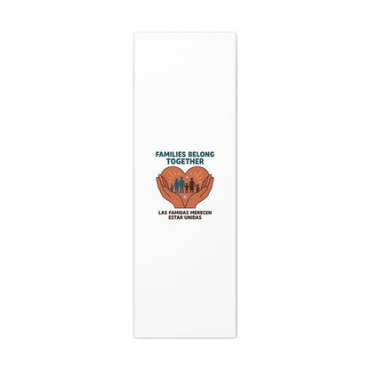 Families Belong Together Canvas | Family Unity, Bilingual Solidarity