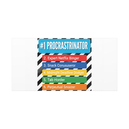 #1 Procrastinator Canvas, Rank-Style List Poster | Top-List Ranking Obsession