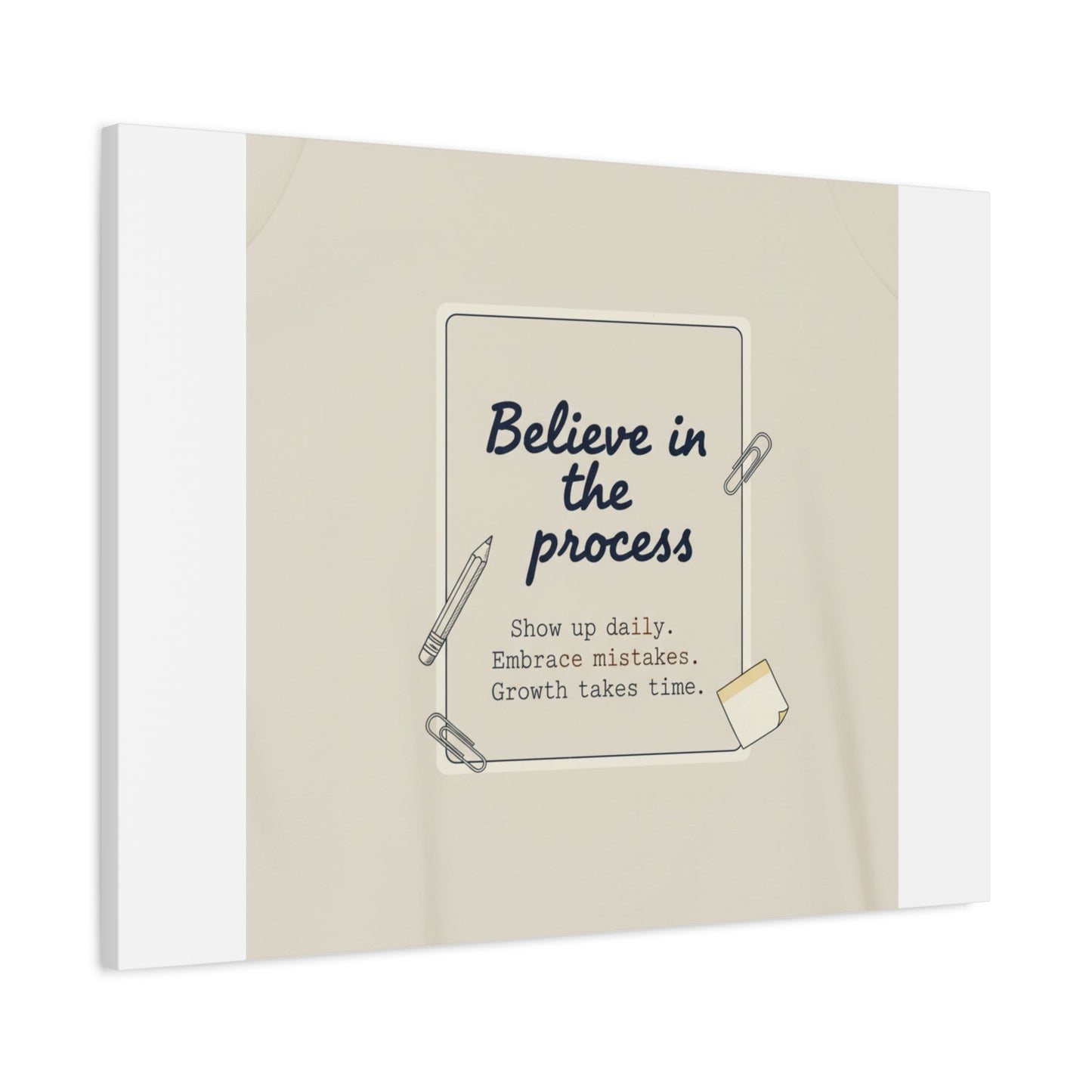 Believe in the Process Canvas | analogue note to self, handwritten reminder décor