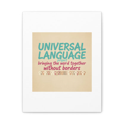 Universal Language Canvas | empowerment slogan, equality wall art