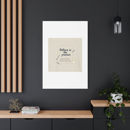 Believe in the Process Canvas | analogue note to self, handwritten reminder décor