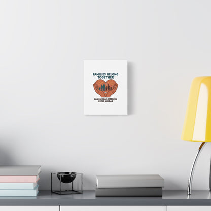 Families Belong Together Canvas | Family Unity, Bilingual Solidarity
